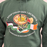 "Stop Colonising Hummus" Hoodie | Heritage Not For Takeaway | Green & Gray